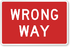 wrong way sign